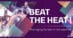 A Beat the Heat poster.